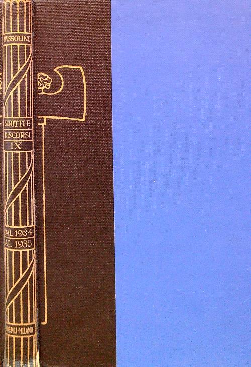 Scritti e Discorsi IX - Scritti e Discorsi dal Gennaio 1934 al 4 Novembre 1935 - Benito Mussolini - copertina
