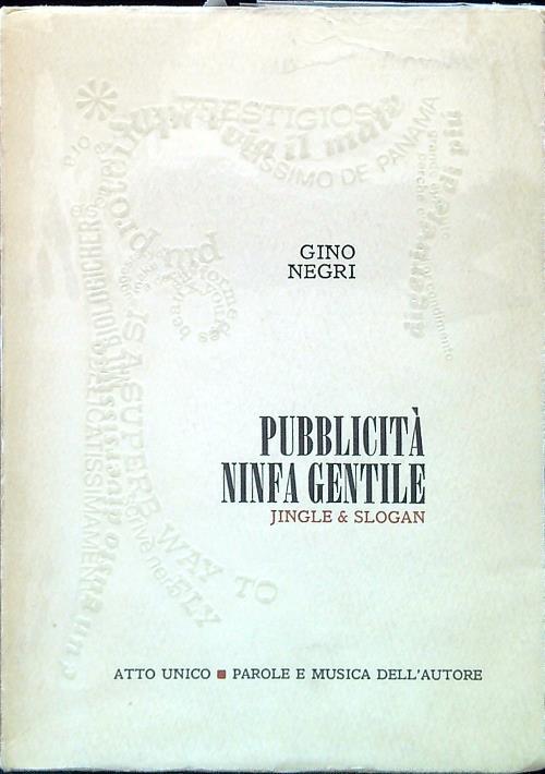 Pubblicità ninfa gentile. Jingle & slogan - Gino Negri - copertina