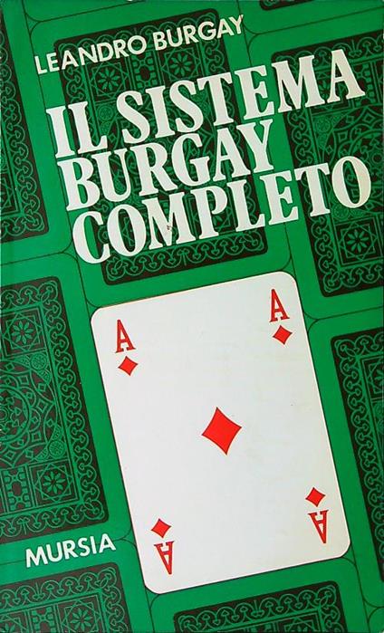 Il sistema Burgay completo - Leandro Burgay - copertina