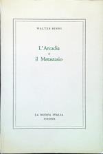 L' Arcadia e il Metastasio