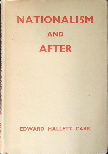 Nationalism and after - Edward Hallett Carr - copertina