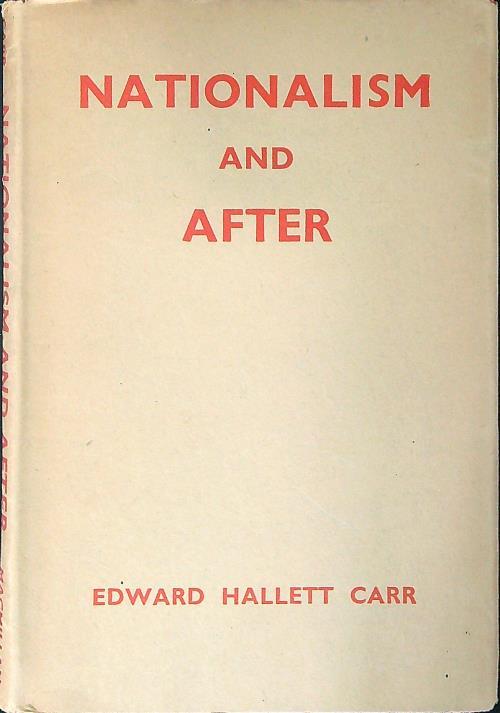 Nationalism and after - Edward Hallett Carr - copertina
