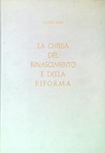 La chiesa del Rinascimento e della riforma. Tomo 2