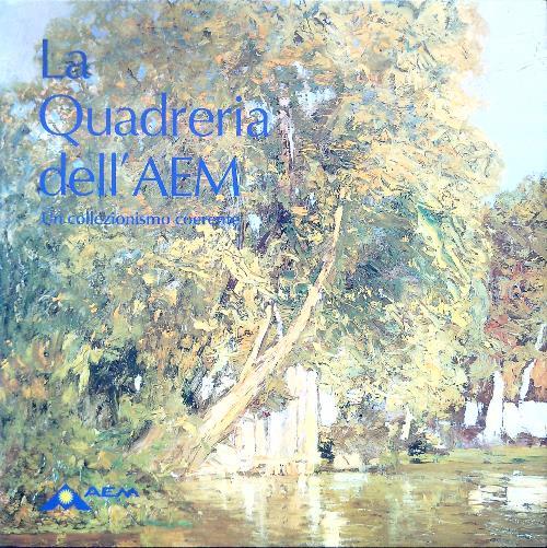 La Quadreria dell'AEM. Un collezionismo coerente
