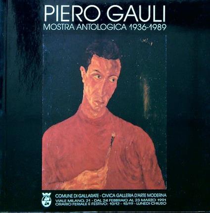 Piero Gauli. Mostra antologica 1936-1989 - copertina