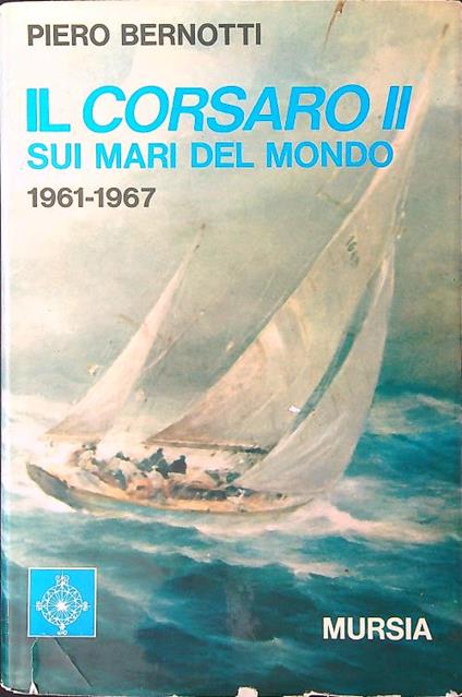 Il Corsaro II sui mari del mondo 1961 1967 - copertina