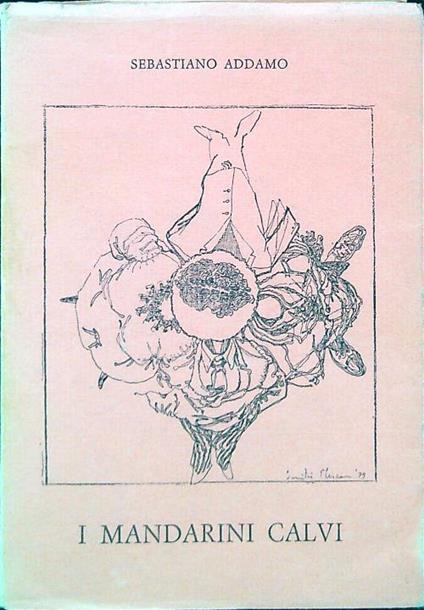I mandarini calvi - Sebastiano Addamo - copertina