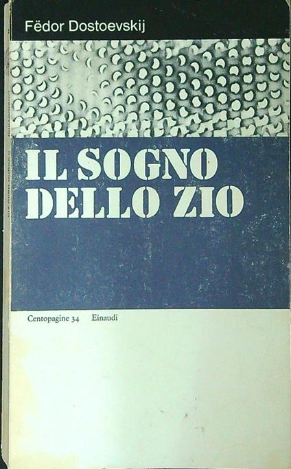 Il sogno dello zio - Fëdor Dostoevskij - copertina