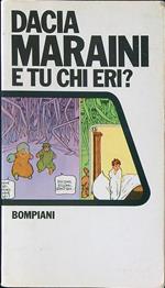 E tu chi eri?