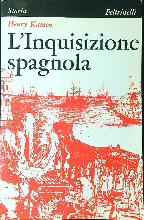 L' Inquisizione spagnola - Henry Kamen - copertina