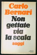 Non gettate via la scala