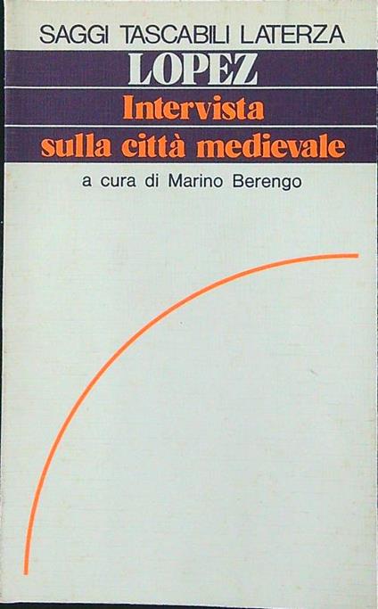 Intervista sulla città medievale - Roberto S. Lopez - copertina