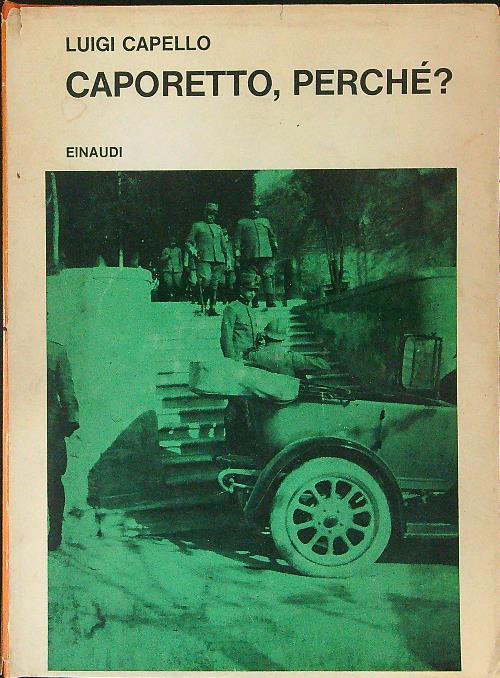 Caporetto, perchè? - Luigi Capello - copertina