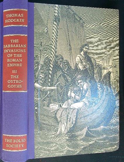 The  Barbarian invasions of the Roman Empire III - Thomas Hodgkin - copertina