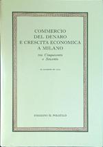 Commercio del denaro e crescita economica a Milano