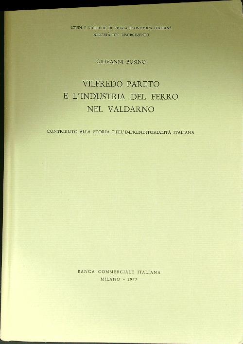 VIlfredo Pareto e l'industria del ferro nel Valdarno