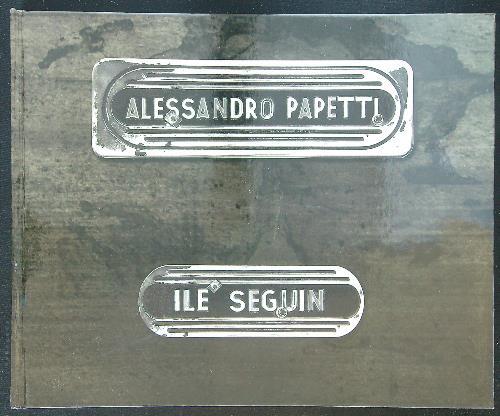 Alessandro Papetti Ile Seguin