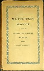 Mr. Fortunes's Maggot