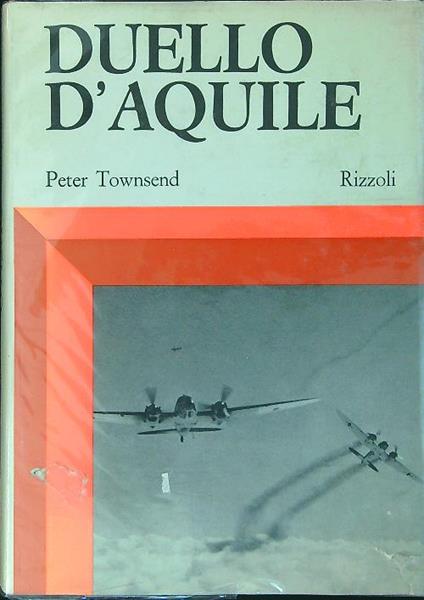 Duello d'aquile - Peter Townsend - copertina