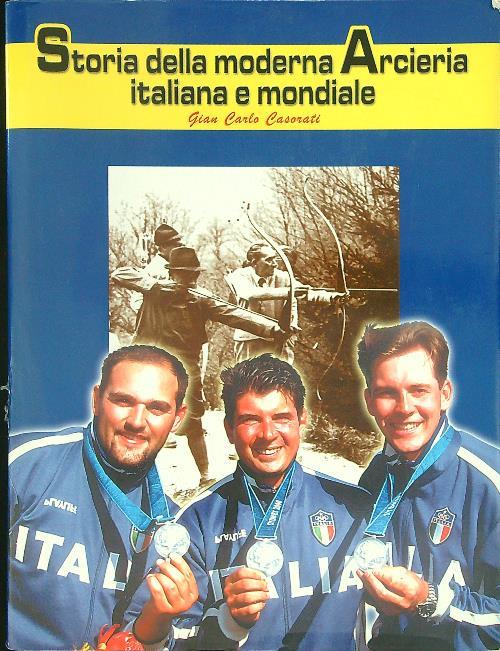 Storia della moderna Arcieria italiana e mondiale - Gian Carlo Casorati - copertina