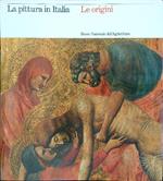 La pittura in Italia Le origini
