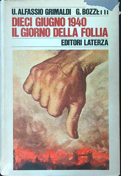 Dieci giugno 1940 Il giorno della follia - copertina