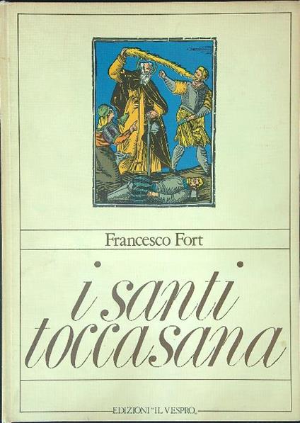 I santi toccasana - Francesco Forte - copertina