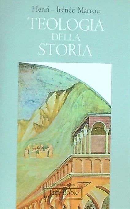Teologia della storia - Henri-Irénée Marrou - copertina
