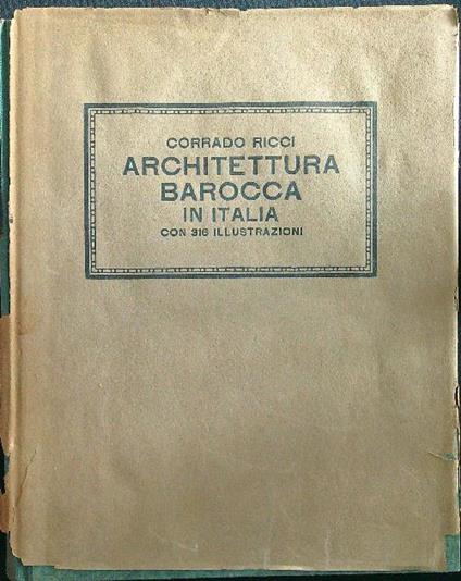 Architettura barocca in Italia - Corrado Ricci - copertina
