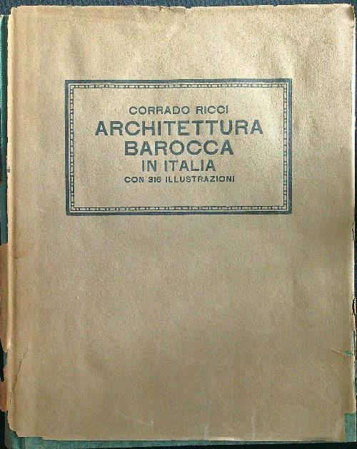 Architettura barocca in Italia - Corrado Ricci - copertina