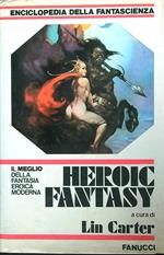 Heroic Fantasy. Il meglio della fantasia eroica moderna