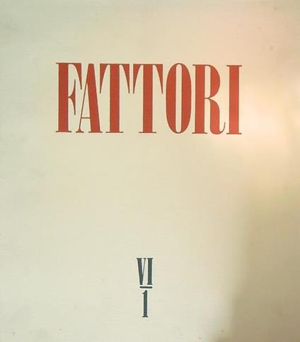 I macchiaioli. Catalogo generale vi 1. Fattori. Dal noviziato sotto il Bezzuoli alla Macchia - Dario Durbé - copertina