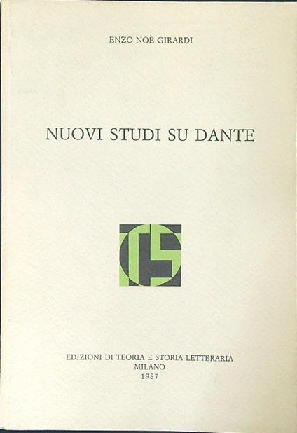 Nuovi studi su Dante - Enzo N. Girardi - copertina