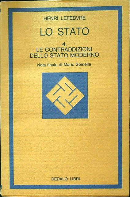Lo stato 4. Le contraddizioni dello stato moderno - Henri Lefebvre - copertina