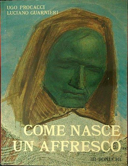 Come nasce un affresco - Ugo Procacci - copertina