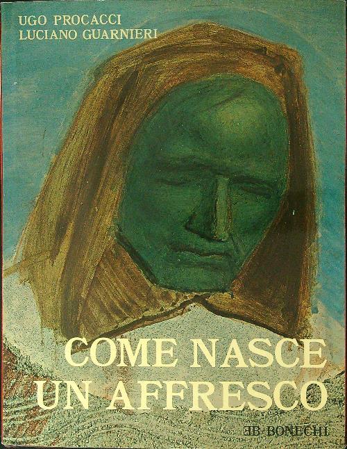 Come nasce un affresco - Ugo Procacci - copertina