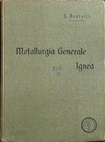 Metallurgia generale ignea