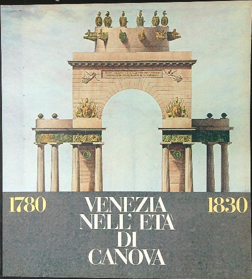 1780 / 1830 Venezia nell'età di Canova - copertina