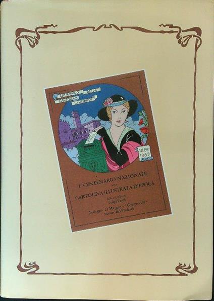 1 centenario nazionale della cartolina illustrata d'epoca - Luigi Fantini - copertina