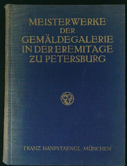Meistrwerke der gemaldegalerie in der eremitage zu Petersburg - copertina