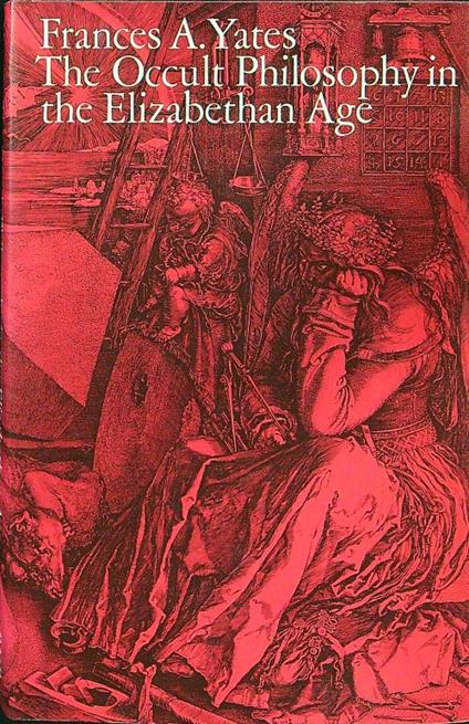 The occult philosophy in the Elizabethan Age - Frances A. Yates - copertina