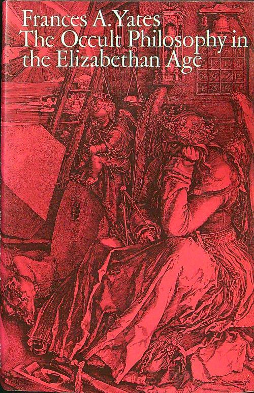 The occult philosophy in the Elizabethan Age - Frances A. Yates - copertina