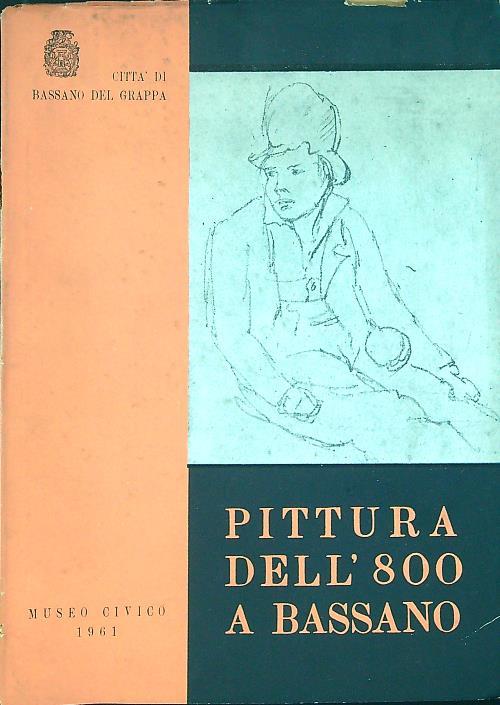 Pittura dell'800 a Bassano