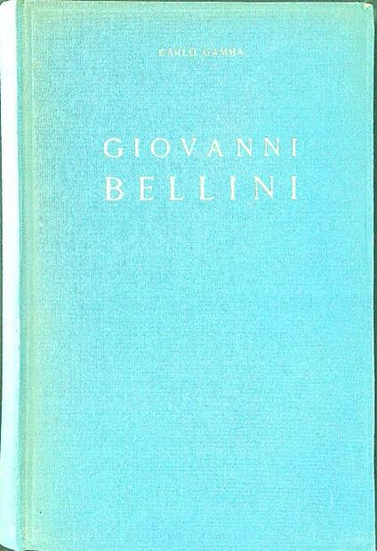 Giovanni Bellini - Carlo Gamba - copertina