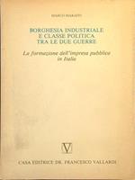 Borghesia industriale e classe politica tra le due Guerre