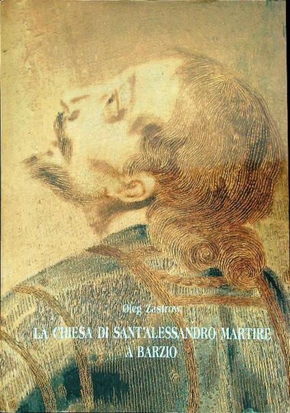 La chiesa di sant'Alessandro martire a Barzio - Oleg Zastrow - copertina
