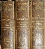 Il secolo XIX descritto ed illustrato. 3vv