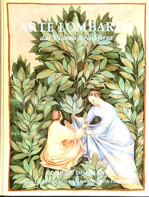 Arte lombarda dai Visconti agli Sforza - copertina