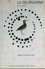 La selvaggina. Parte prima