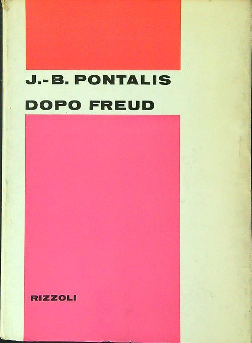 Dopo Freud - J.-B. Pontalis - copertina